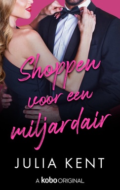 Shoppen voor een miljardair 1 - Shoppen voor een miljardair