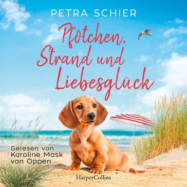 Pfötchen, Strand und Liebesglück: Roman | Liebe, Hunde und ein Happy End – die perfekte Urlaubslektüre | Romantische Wohlfühlatmosphäre am Meer und authentische Charaktere