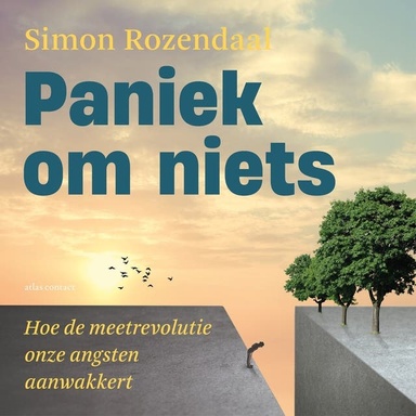 Paniek om niets: Hoe de meetrevolutie onze angsten aanwakkert