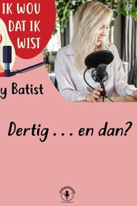 Dertig . . . en dan?