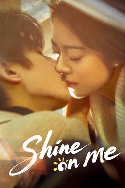 Shine on Me