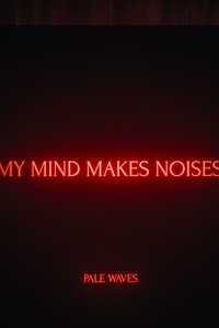 My Mind Makes Noises