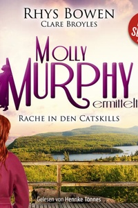 Rache in den Catskills | Ein historisches Cosy Crime Hörbuch - Molly Murphy ermittelt-Reihe, Band 20 (Ungekürzt)