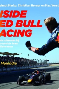 Inside Red Bull Racing: Achter de schermen bij het succesvolste team van de 21e eeuw