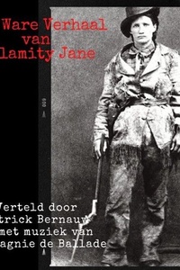Het Ware Verhaal van Calamity Jane