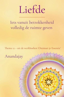 Liefde: Iets vanuit betrokkenheid volledig de ruimte geven