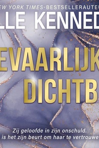 Gevaarlijk dichtbij: Zij geloofde in zijn onschuld, nu is het zijn beurt om haar te vertrouwen…