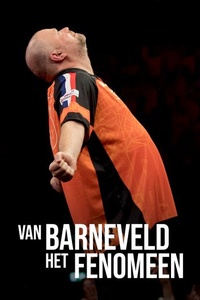 Van Barneveld: Het Fenomeen