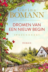 Rozenhaag 1 - Dromen van een nieuw begin