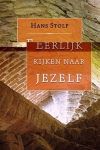 Eerlijk kijken naar jezelf