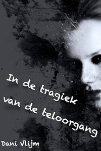 In de tragiek van de teloorgang