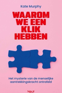Waarom we een klik hebben