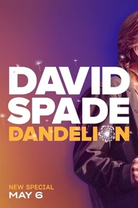 David Spade: Dandelion