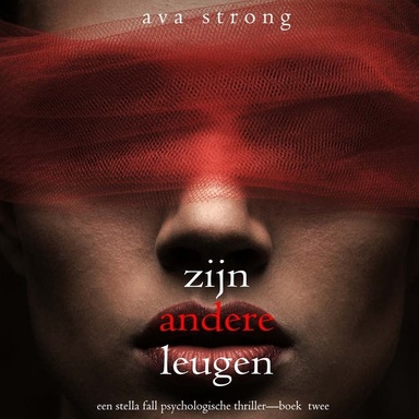 Zijn Andere Leugen (Een Stella Fall Psychologische Thriller—Boek Twee)