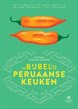 Landenbijbels 14 - De bijbel van de Peruaanse keuken