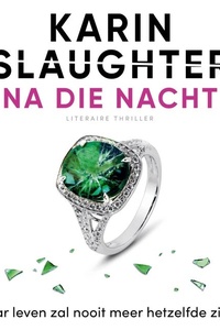 Na die nacht: Haar leven zal nooit meer hetzelfde zijn...