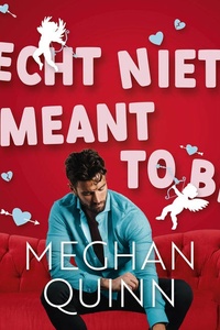 Echt niet meant to be