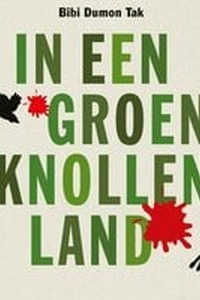 In een groen knollenland: Een schotschrift tegen de jacht