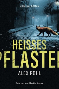 Heisses Pflaster: Ein Fall für Hanna Seiler und Milo Nović