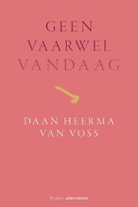 Geen vaarwel vandaag