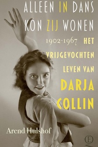 Alleen in dans kon zij wonen