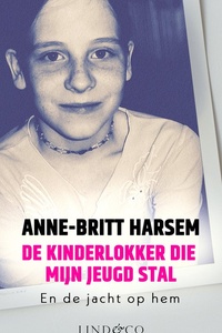 De kinderlokker die mijn jeugd stal