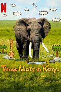 Three Idiots in Kenya