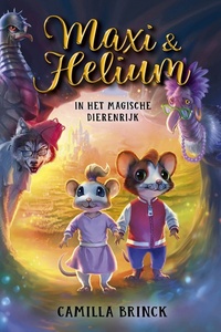 Maxi & Helium - Maxi & Helium in het magische Dierenrijk