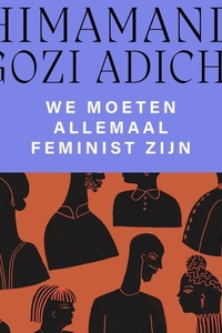 We moeten allemaal feminist zijn