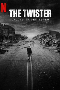 The Twister: Caught in the Storm