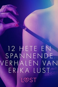 12 hete en spannende verhalen van Erika Lust