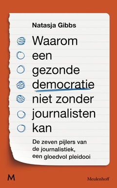 Waarom een gezonde democratie niet zonder journalisten kan