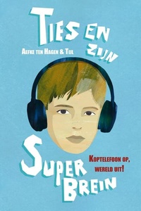 Ties en zijn superbrein: Koptelefoon op, wereld uit!