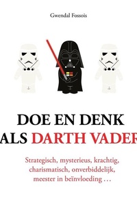 Doe en denk als Darth Vader