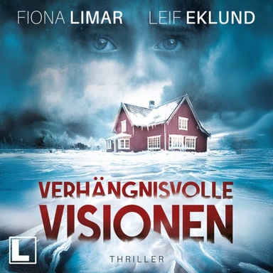Verhängnisvolle Visionen - Schwedenthriller, Band 11 (ungekürzt)