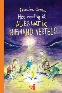Hoe overleef ik alles wat ik niemand vertel?
