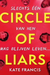 Circle of liars: Slechts één van hen mag blijven leven...