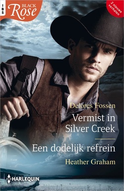 Black Rose 149 - Vermist in Silver Creek / Een dodelijk refrein