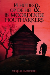 14 Hutjes op de hei & 18 Moordende houthakkers