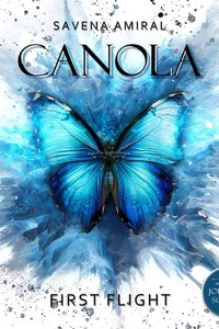 Canola: First Flight