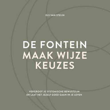 De fontein, maak wijze keuzes
