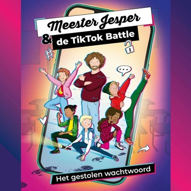 Meester Jesper & de TikTok Battle: Het gestolen wachtwoord