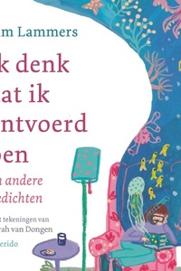 Ik denk dat ik ontvoerd ben: en andere gedichten