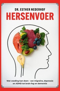 Hersenvoer: Wat voeding kan doen – van migraine, depressie en ADHD tot brain fog en dementie