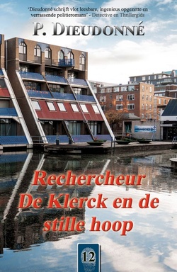 De Klerck 12 - Rechercheur De Klerck en de stille hoop
