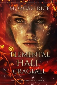Elemental Hall: Cragfall (Elemental Hall—Boek Vier)