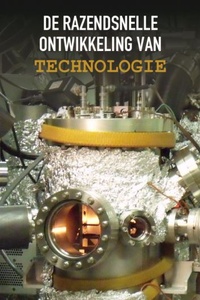 De Razendsnelle Ontwikkeling van Technologie