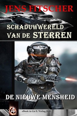 De nieuwe mensheid (Schaduwwereld van de sterren 4)