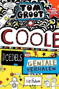 Tom Groot 16: Coole doedels en geniale verhalen
