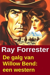 De galg van Willow Bend: een western